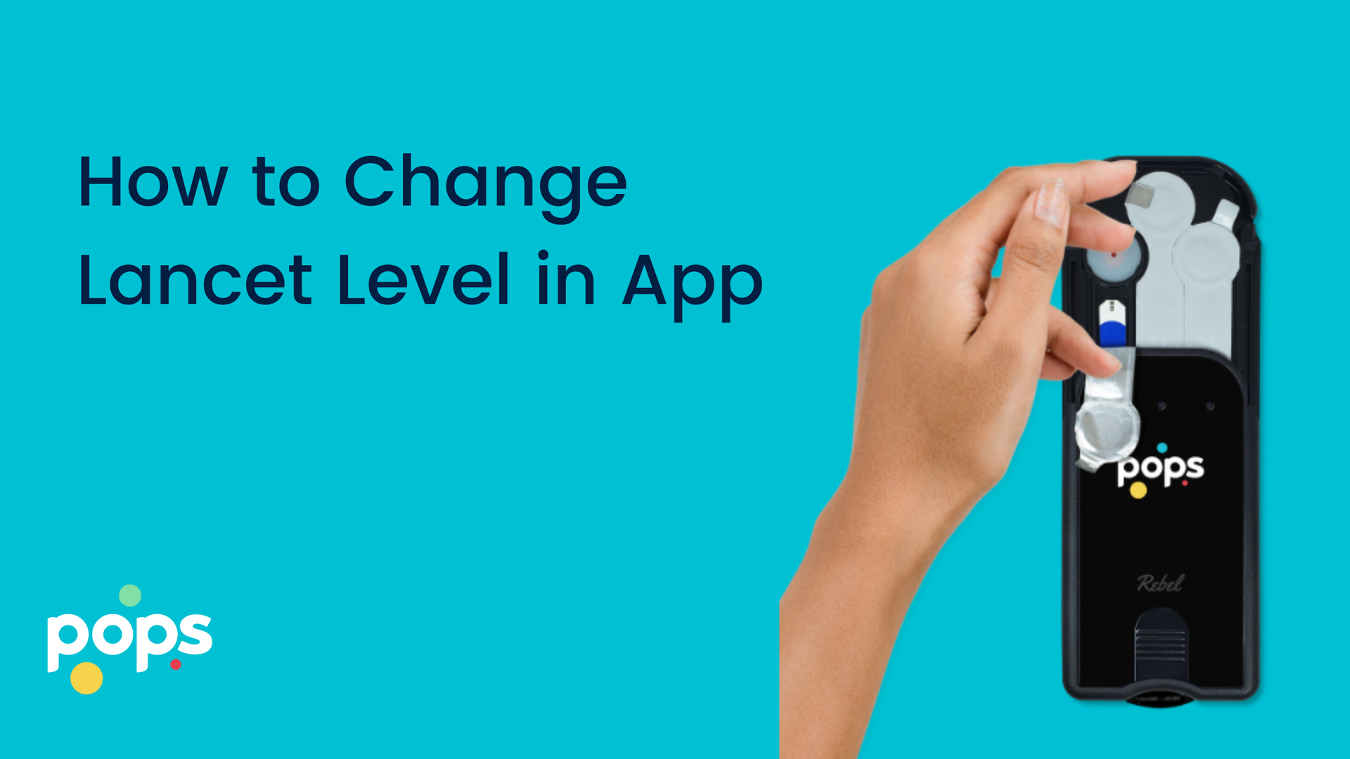 Load video: How to change the Pops Rebel Meter Lancet Level in App?